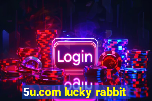 5u.com lucky rabbit